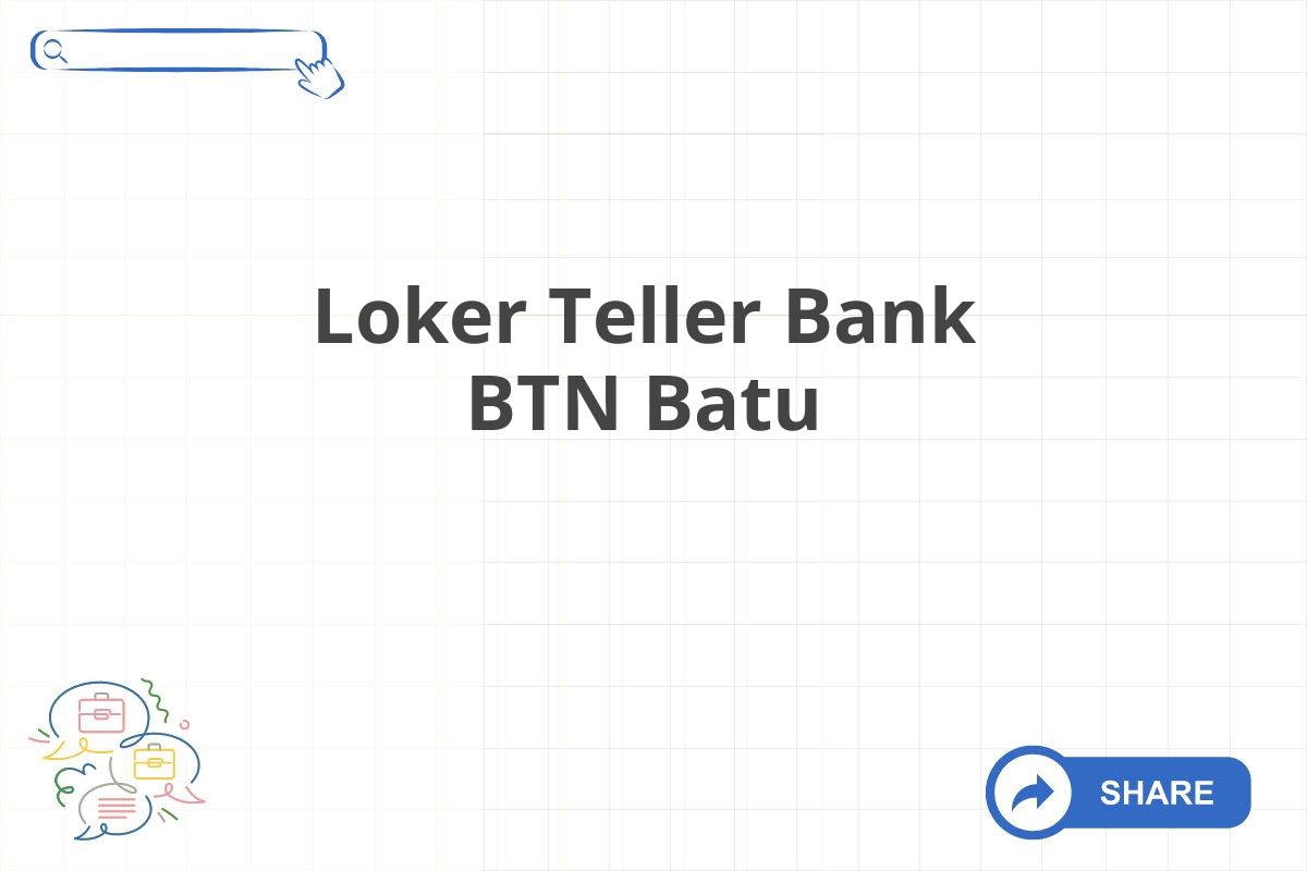 Loker Teller Bank BTN Batu