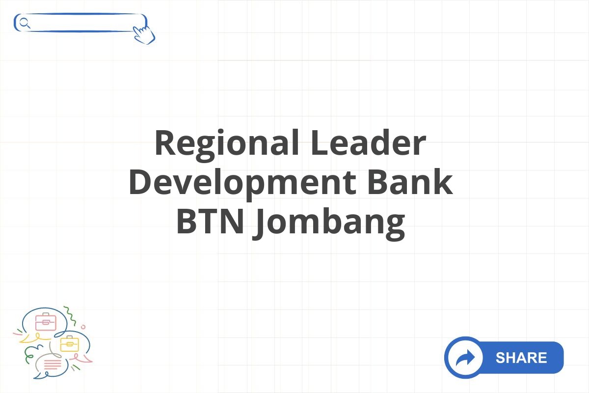 Regional Leader Development Bank BTN Jombang