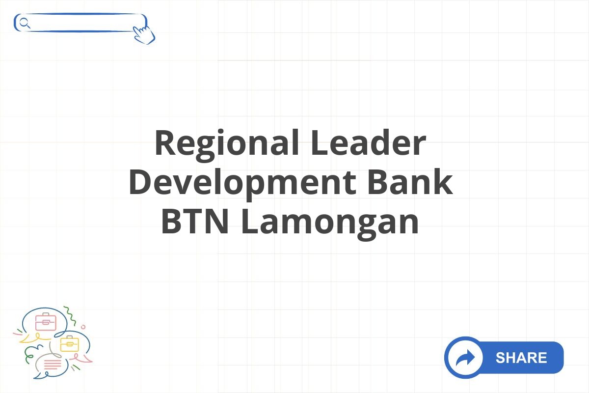 Regional Leader Development Bank BTN Lamongan