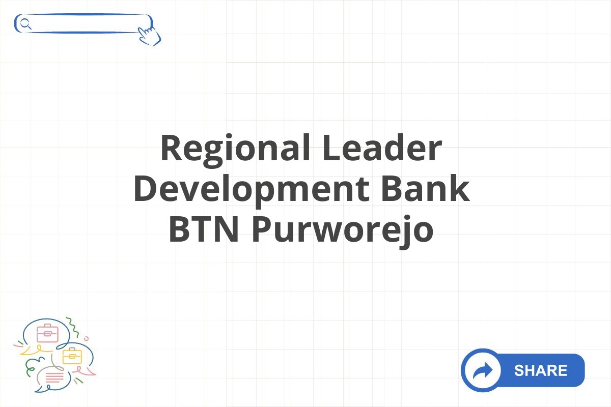 Regional Leader Development Bank BTN Purworejo