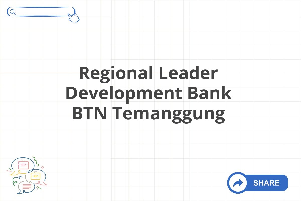 Regional Leader Development Bank BTN Temanggung