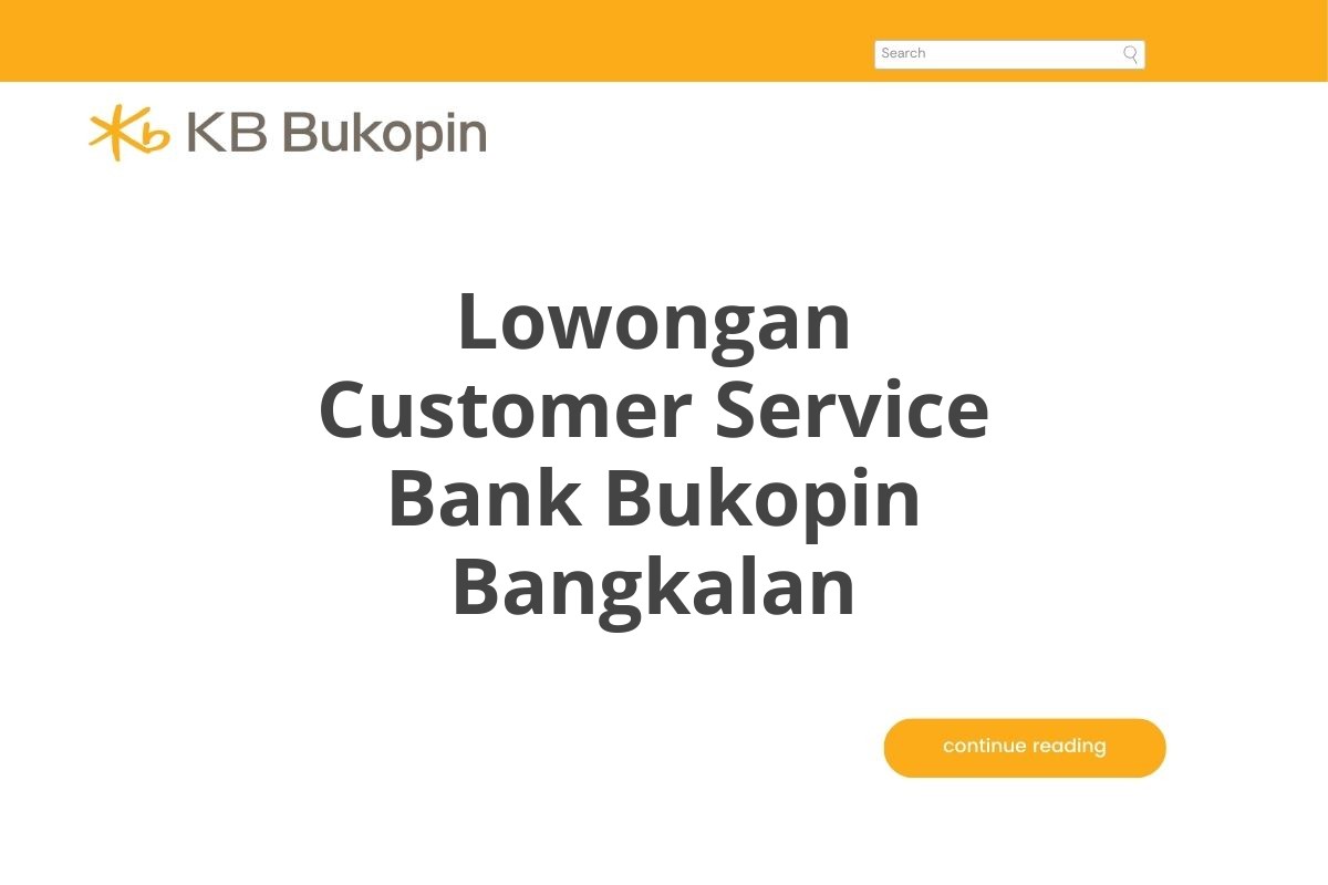 Lowongan Customer Service Bank Bukopin Bangkalan