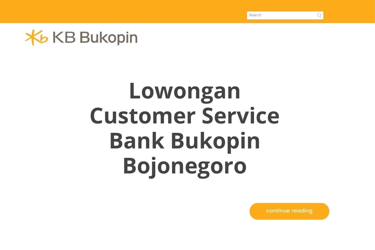 Lowongan Customer Service Bank Bukopin Bojonegoro