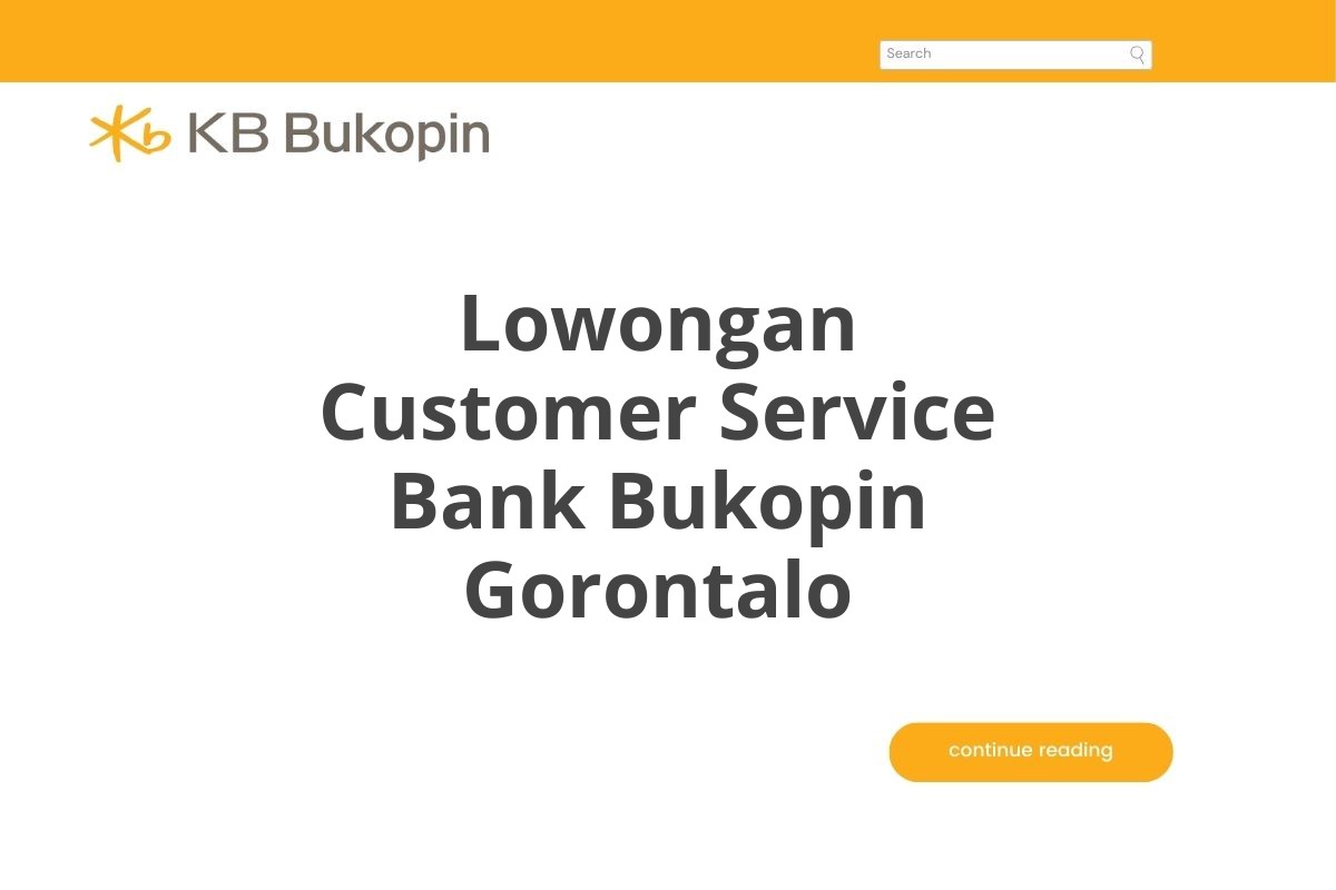 Lowongan Customer Service Bank Bukopin Gorontalo