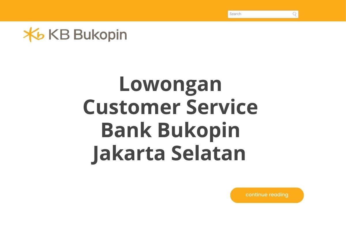 Lowongan Customer Service Bank Bukopin Jakarta Selatan