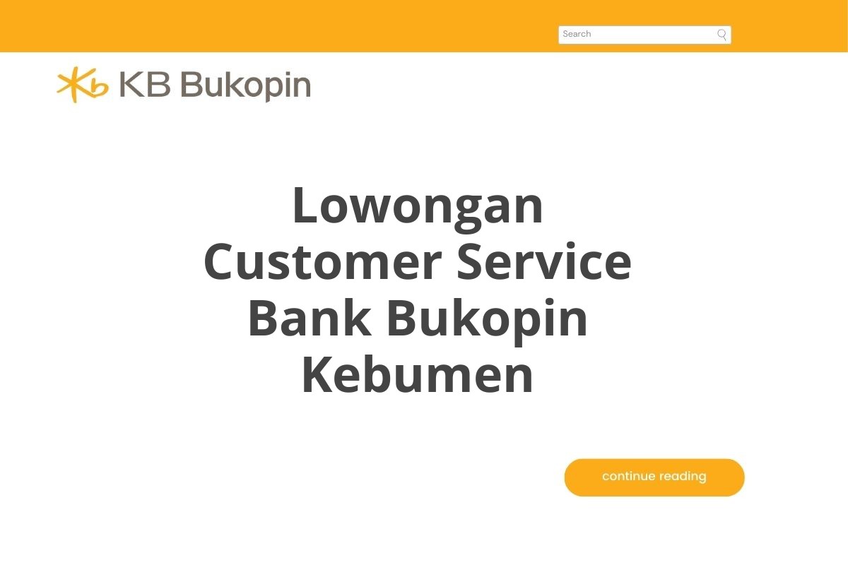 Lowongan Customer Service Bank Bukopin Kebumen