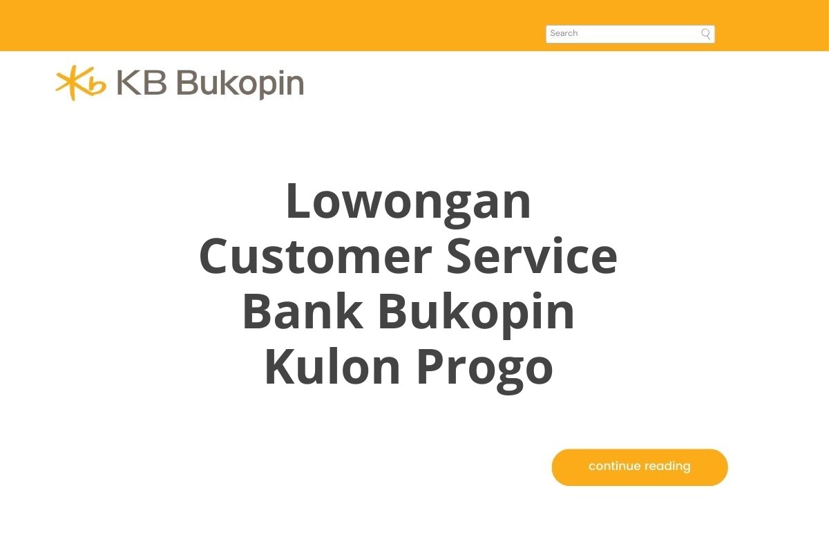 Lowongan Customer Service Bank Bukopin Kulon Progo