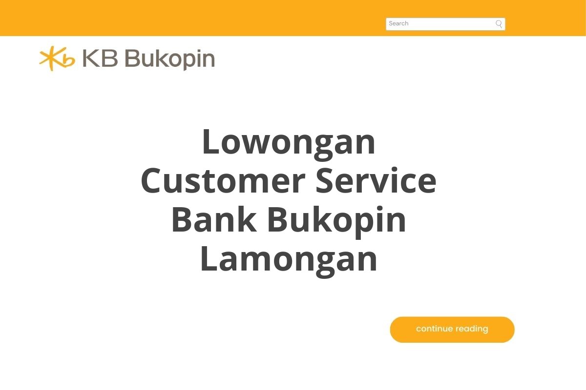 Lowongan Customer Service Bank Bukopin Lamongan