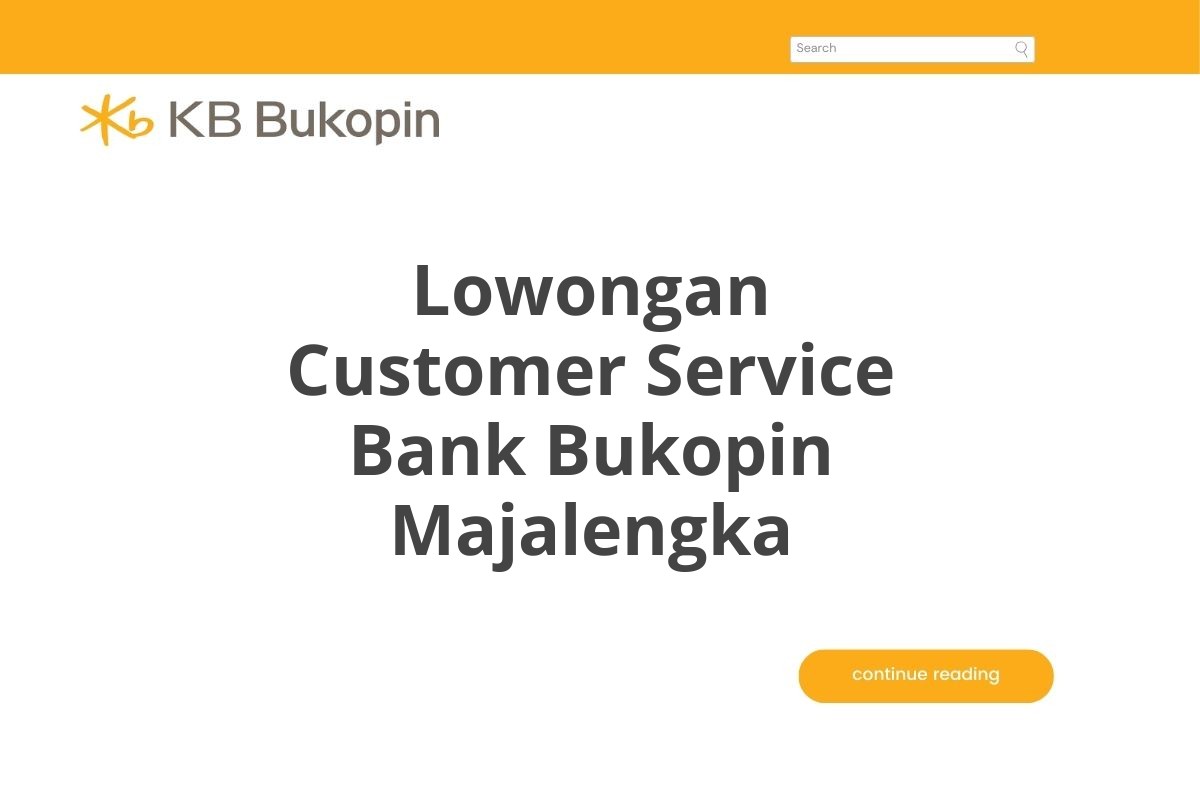 Lowongan Customer Service Bank Bukopin Majalengka