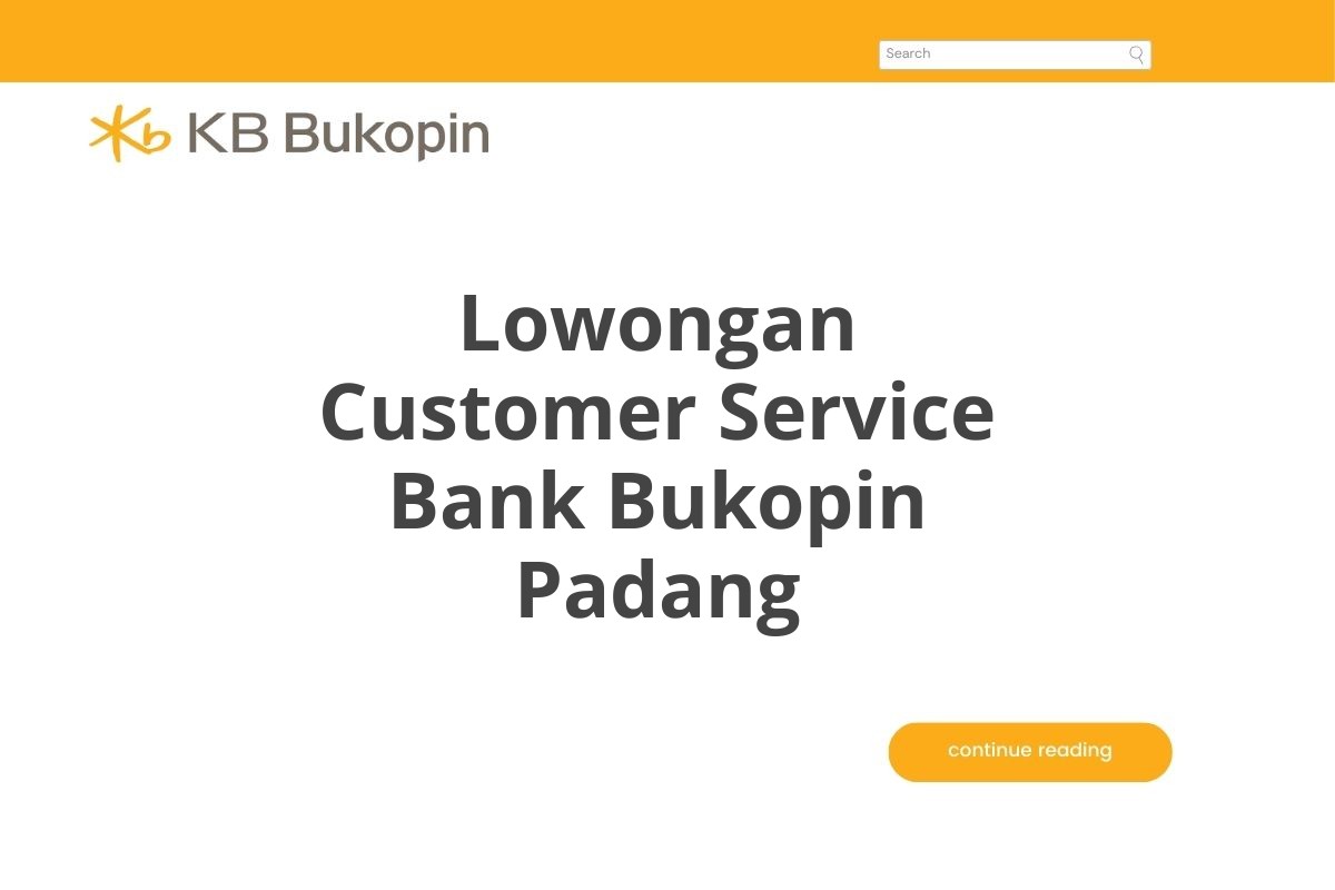 Lowongan Customer Service Bank Bukopin Padang