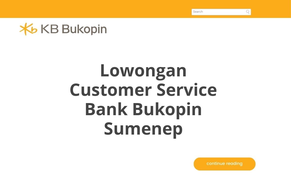 Lowongan Customer Service Bank Bukopin Sumenep