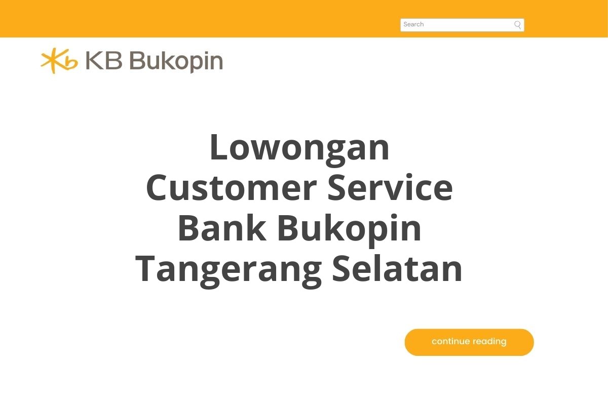 Lowongan Customer Service Bank Bukopin Tangerang Selatan