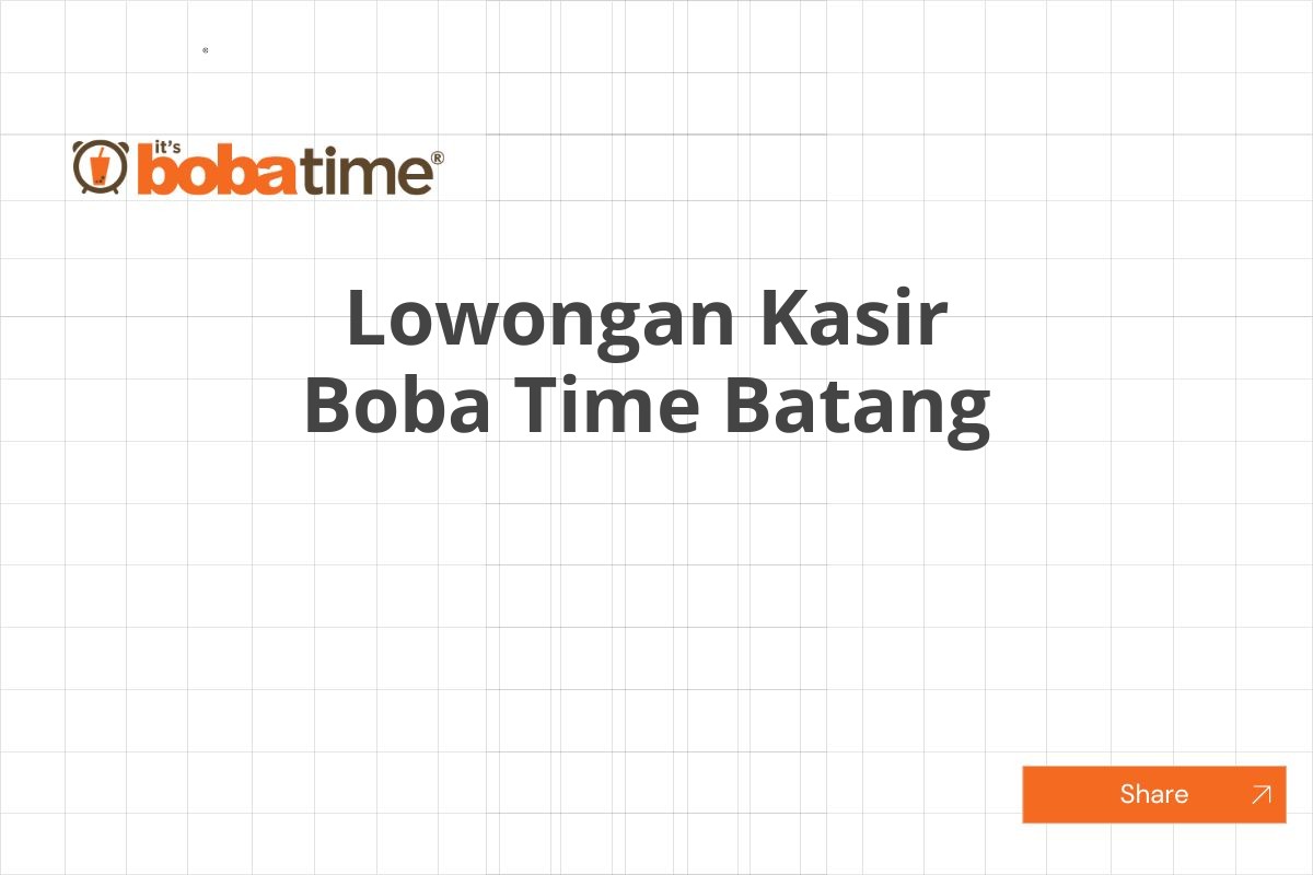 Lowongan Kasir Boba Time Batang