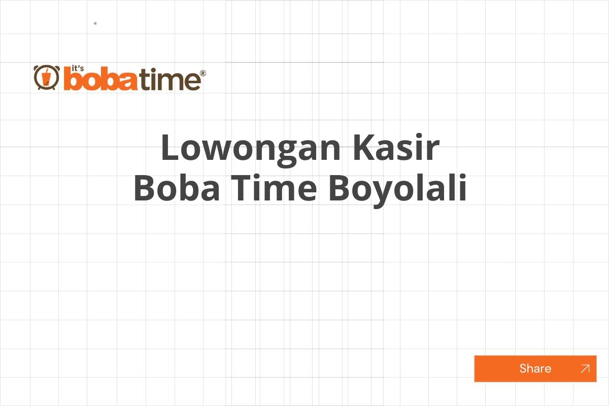 Lowongan Kasir Boba Time Boyolali