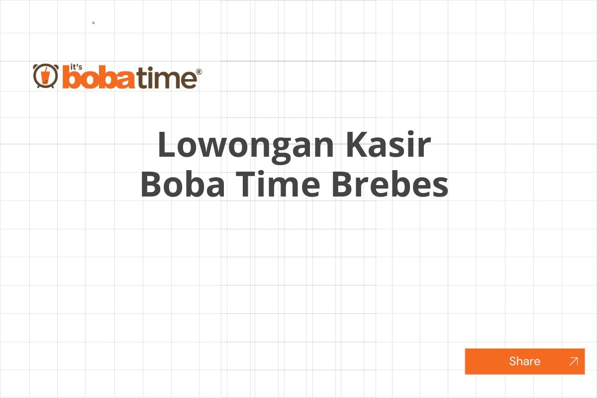 Lowongan Kasir Boba Time Brebes