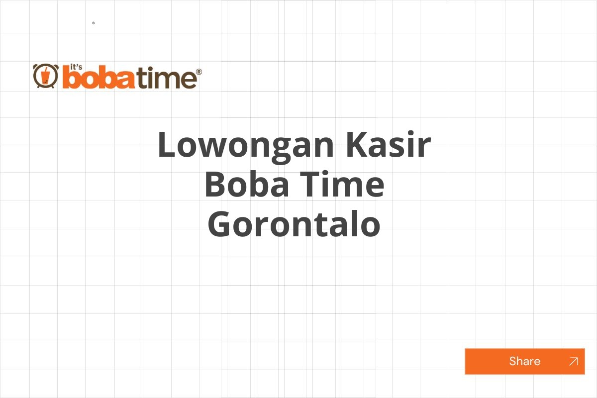 Lowongan Kasir Boba Time Gorontalo