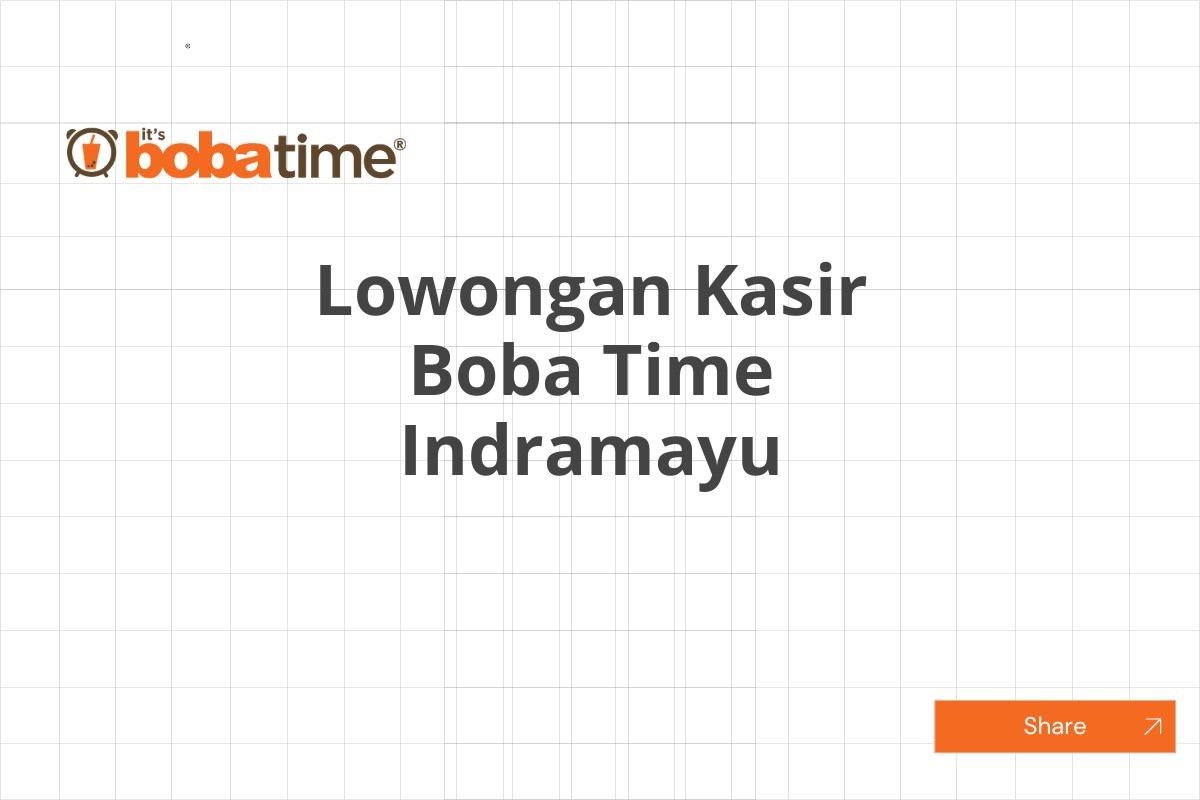 Lowongan Kasir Boba Time Indramayu