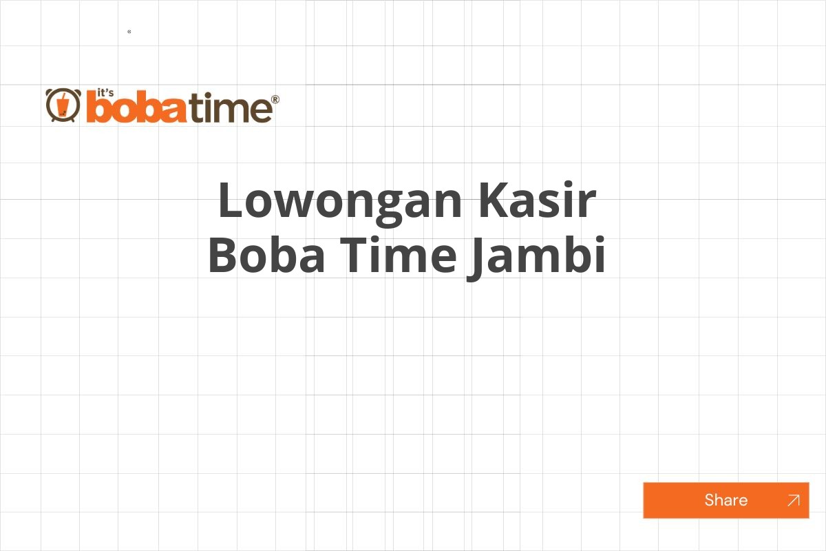 Lowongan Kasir Boba Time Jambi