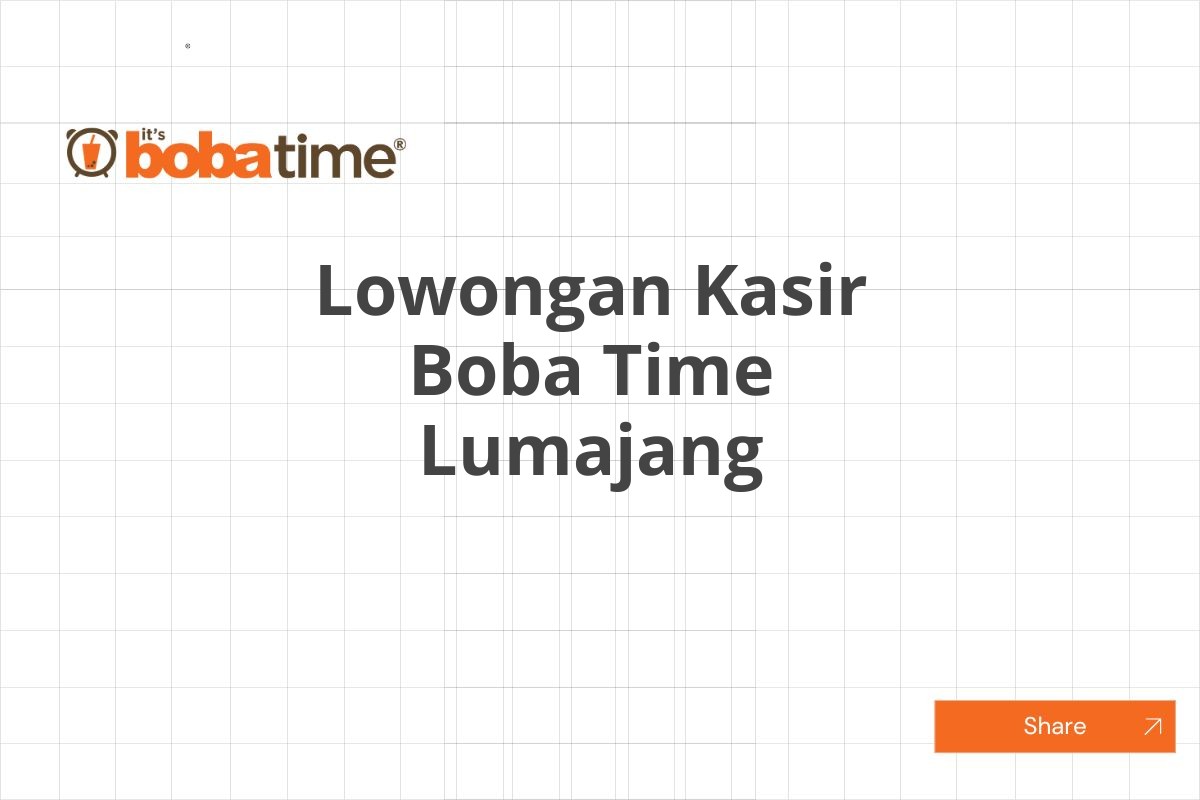 Lowongan Kasir Boba Time Lumajang