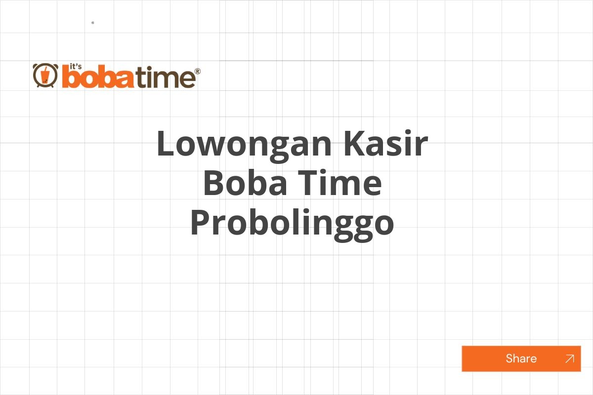 Lowongan Kasir Boba Time Probolinggo