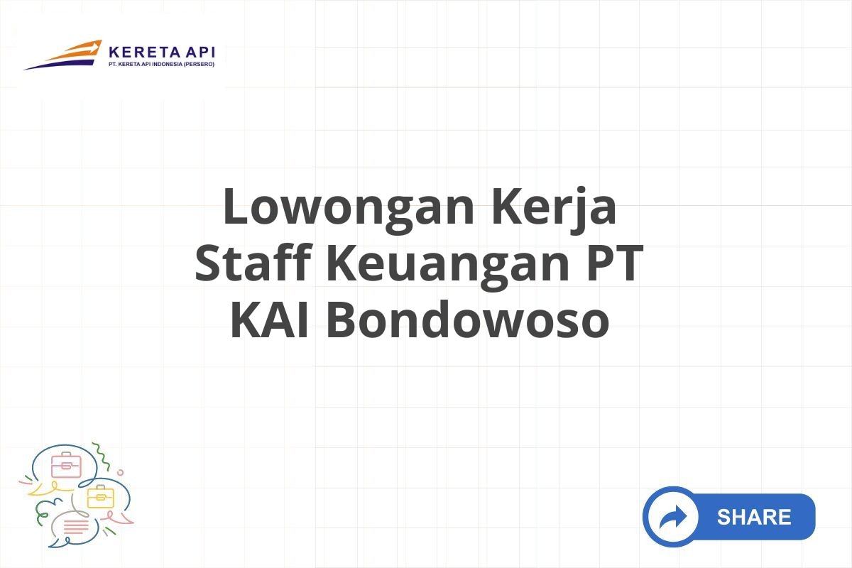 Lowongan Kerja Staff Keuangan PT KAI Bondowoso