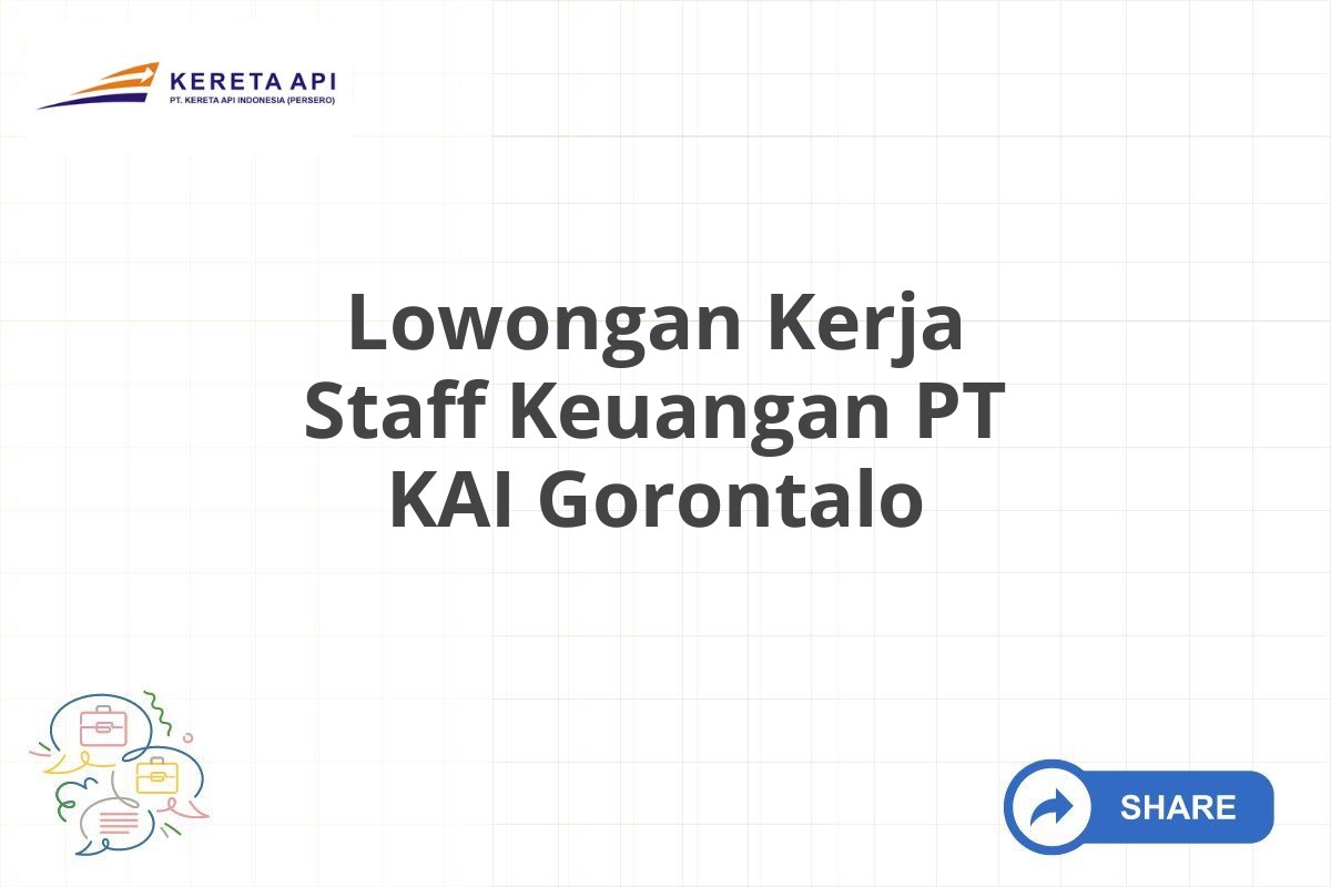 Lowongan Kerja Staff Keuangan PT KAI Gorontalo