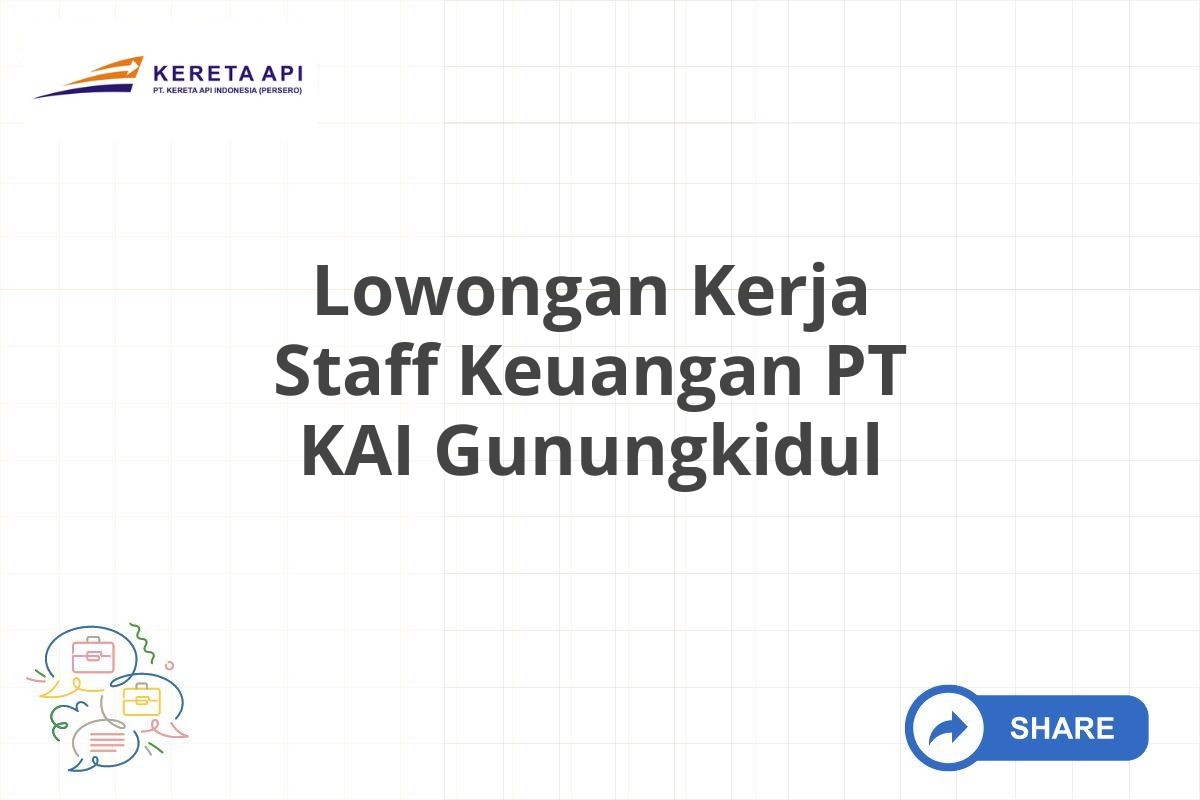 Lowongan Kerja Staff Keuangan PT KAI Gunungkidul