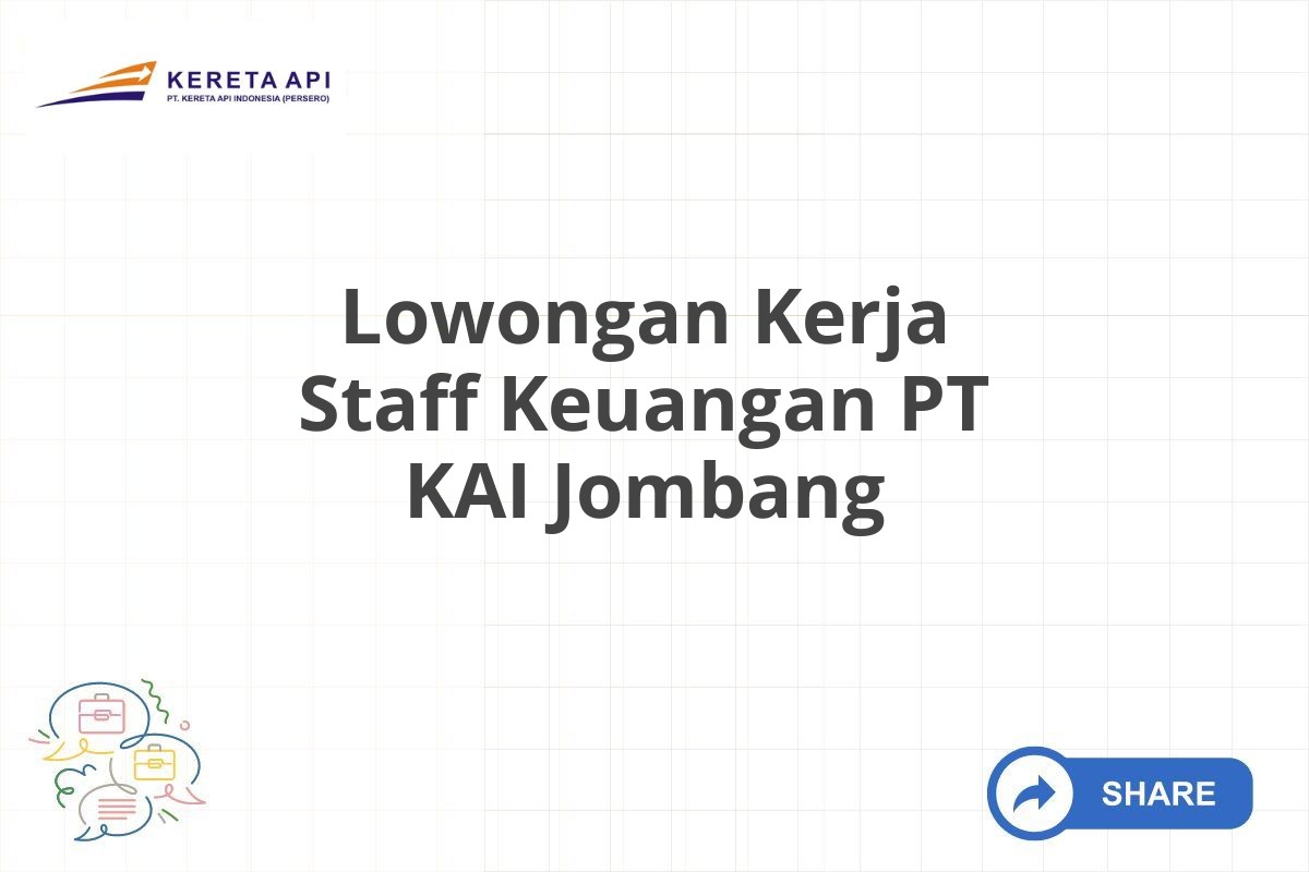 Lowongan Kerja Staff Keuangan PT KAI Jombang