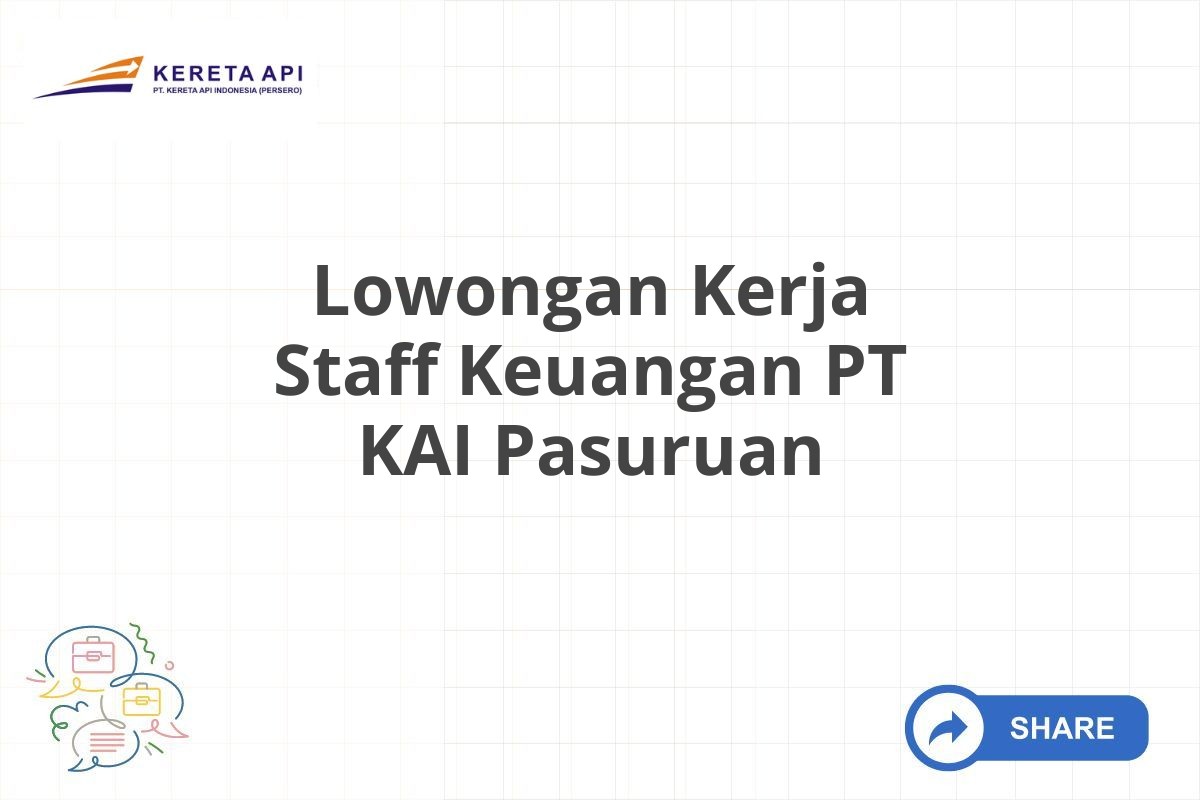 Lowongan Kerja Staff Keuangan PT KAI Pasuruan