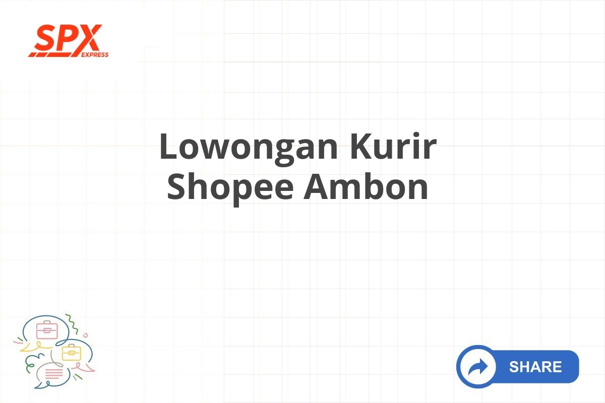 Lowongan Kurir Shopee Ambon