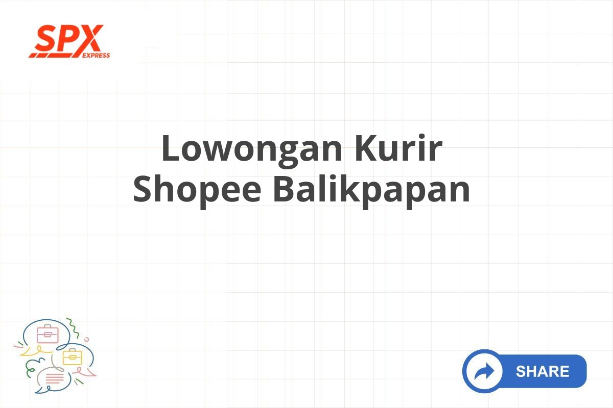 Lowongan Kurir Shopee Balikpapan