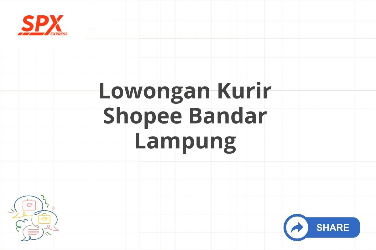 Lowongan Kurir Shopee Bandar Lampung