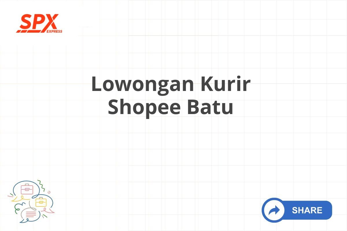 Lowongan Kurir Shopee Batu