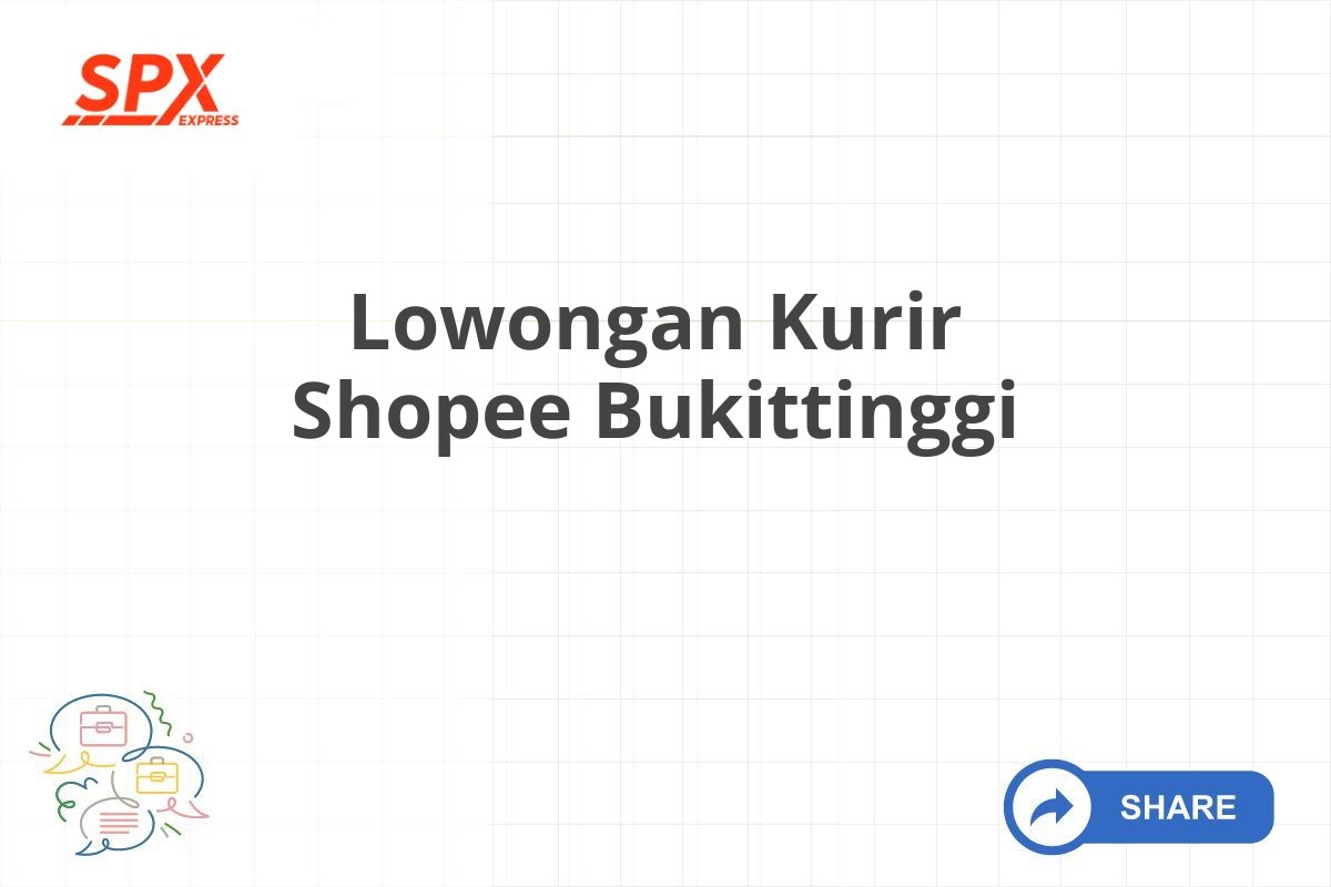 Lowongan Kurir Shopee Bukittinggi