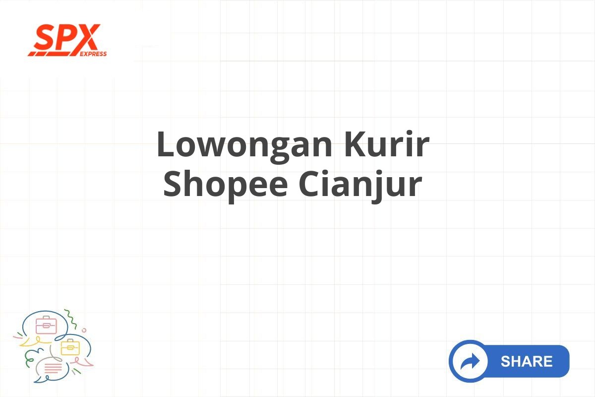 Lowongan Kurir Shopee Cianjur