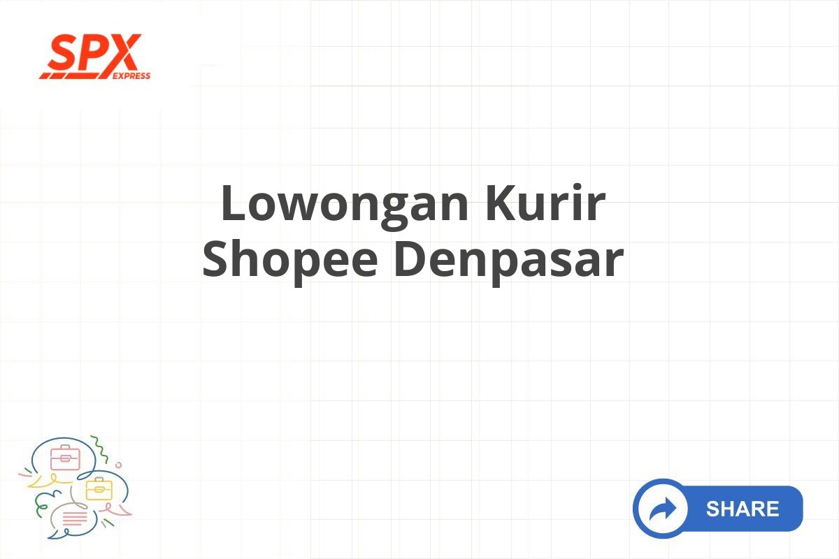 Lowongan Kurir Shopee Denpasar