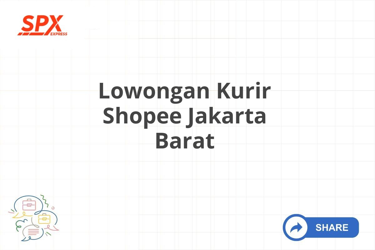 Lowongan Kurir Shopee Jakarta Barat