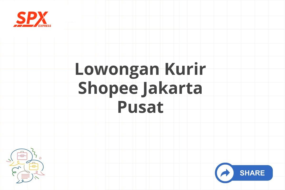 Lowongan Kurir Shopee Jakarta Pusat