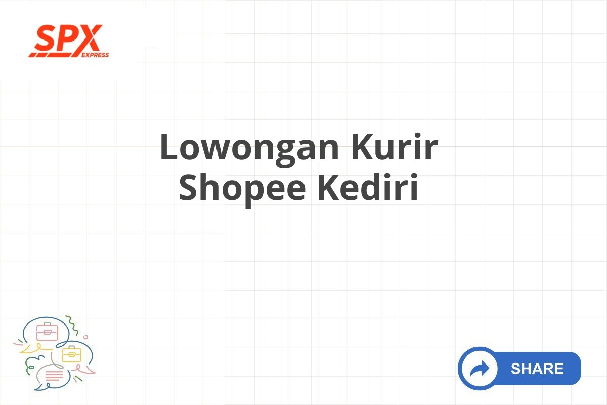 Lowongan Kurir Shopee Kediri