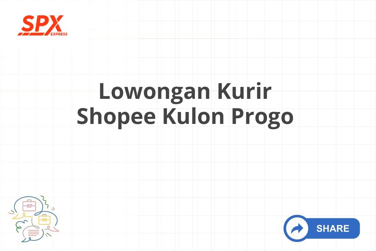 Lowongan Kurir Shopee Kulon Progo