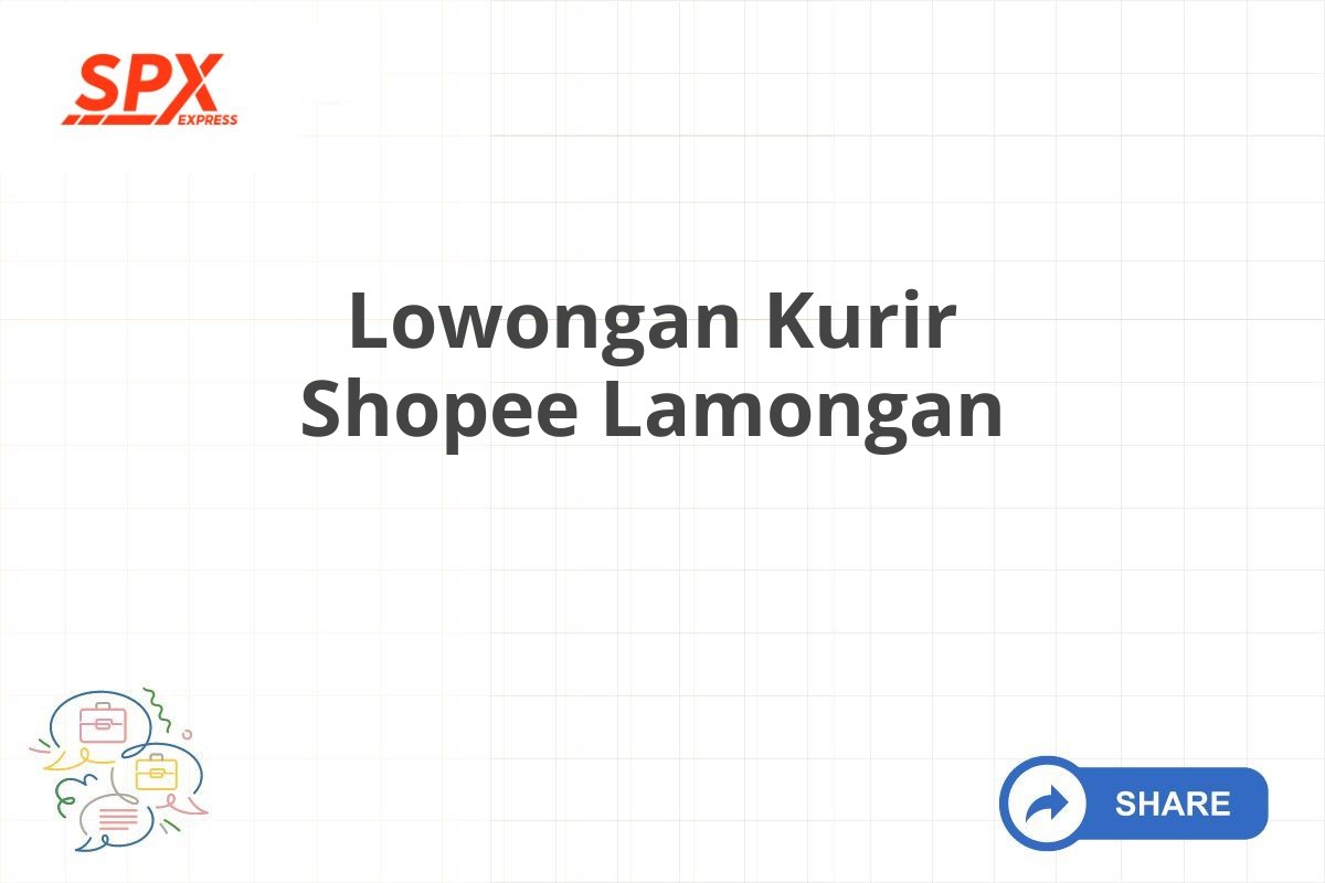 Lowongan Kurir Shopee Lamongan