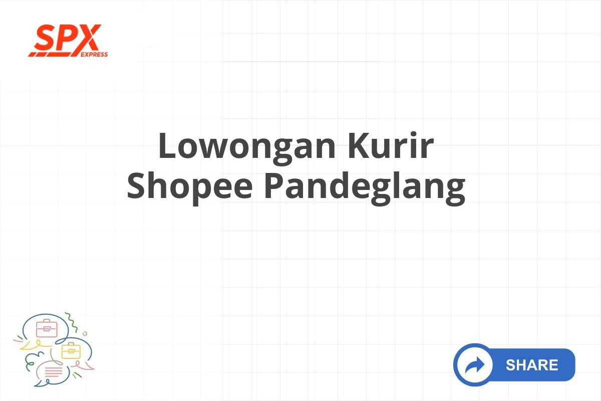 Lowongan Kurir Shopee Pandeglang