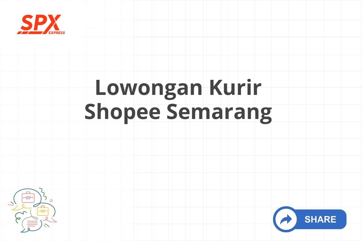 Lowongan Kurir Shopee Semarang