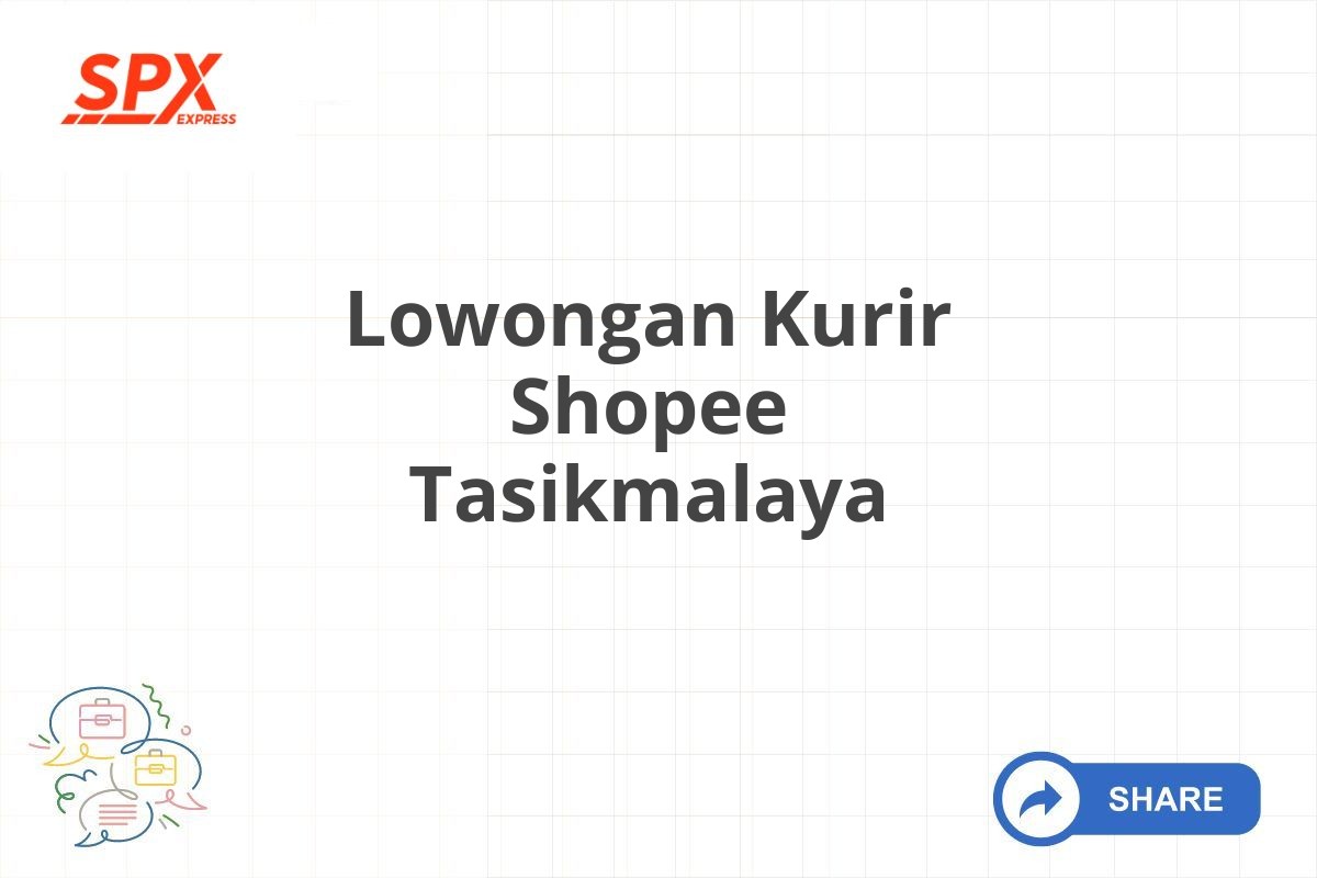 Lowongan Kurir Shopee Tasikmalaya