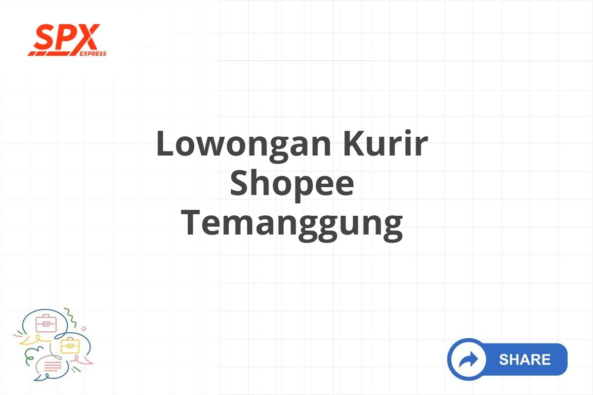 Lowongan Kurir Shopee Temanggung