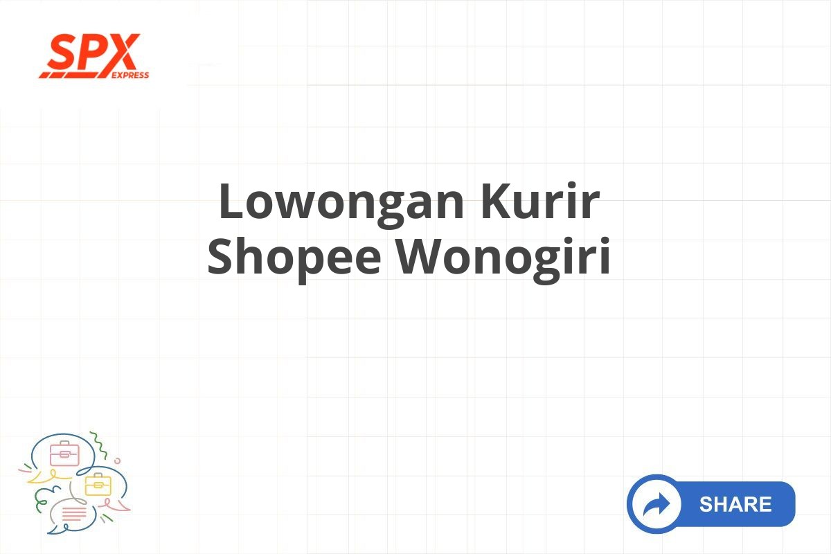 Lowongan Kurir Shopee Wonogiri