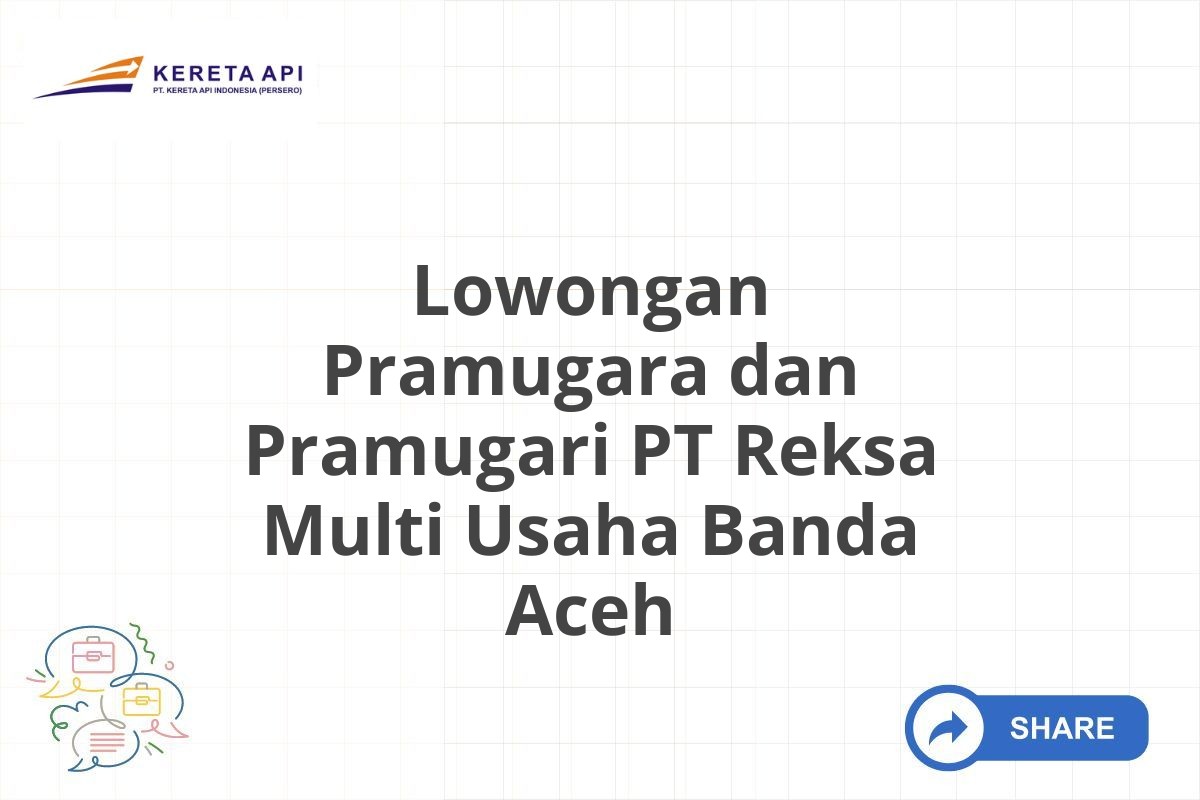 Lowongan Pramugara dan Pramugari PT Reksa Multi Usaha Banda Aceh