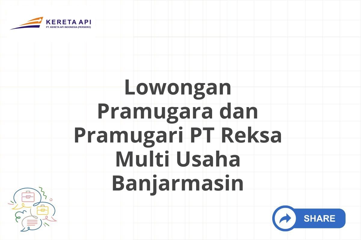 Lowongan Pramugara dan Pramugari PT Reksa Multi Usaha Banjarmasin