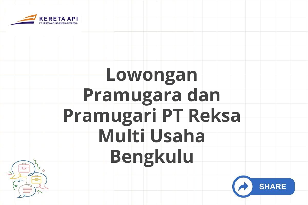 Lowongan Pramugara dan Pramugari PT Reksa Multi Usaha Bengkulu