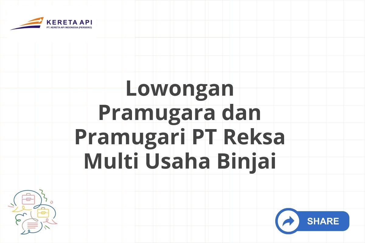 Lowongan Pramugara dan Pramugari PT Reksa Multi Usaha Binjai